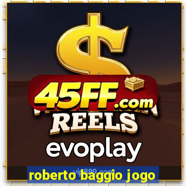 roberto baggio jogo